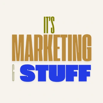 It's Marketing And Stuff